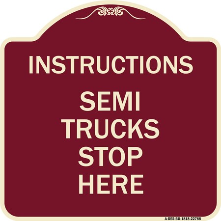 Signmission Truck Instructions Semi Trucks Stop Here Heavy-Gauge Aluminum Sign, 18" x 18", BU-1818-22788 A-DES-BU-1818-22788